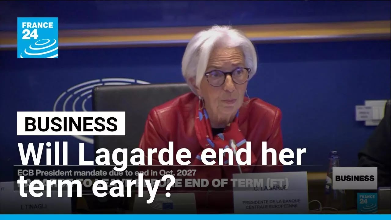 ECB's Lagarde reportedly to leave before end of her term • FRANCE 24 English