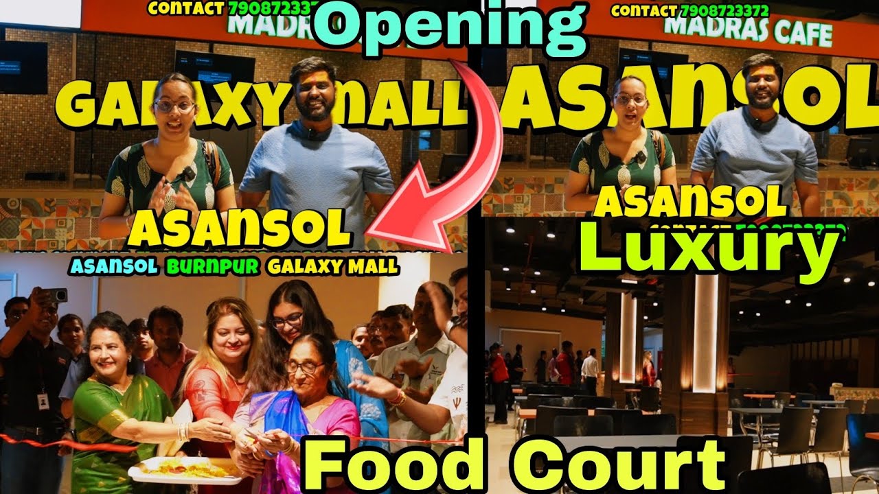 Asansol Burnpur Galaxy Mall Food Court Opening Asansol 1st Mall Burnpur 1st Mall Galaxy Mall