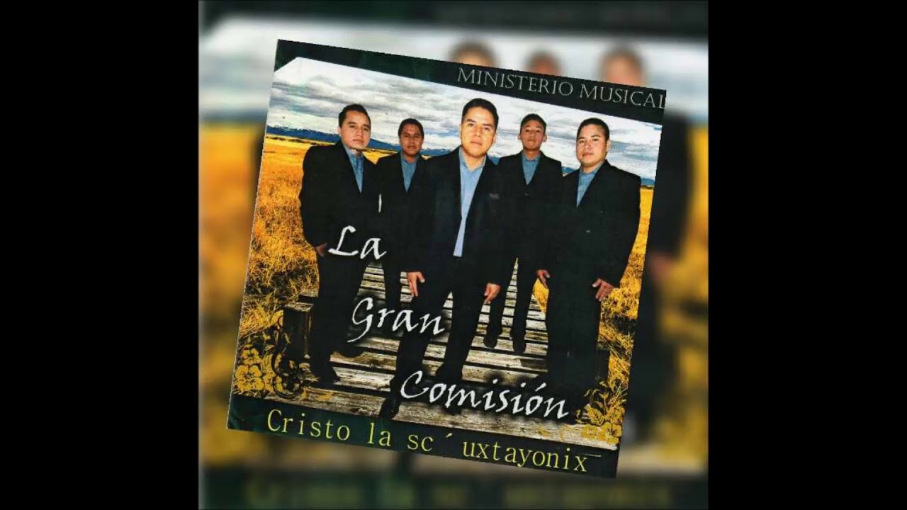 La gran comision ocosingo chis...buelta nax ay cuxlejal