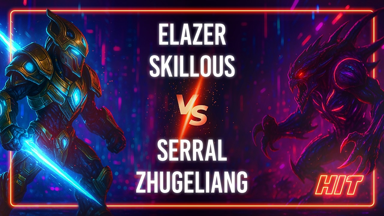HIT! Elazer SKillous VS Serral ZhuGeLiang 2v2 Circuit Season 2 Jan