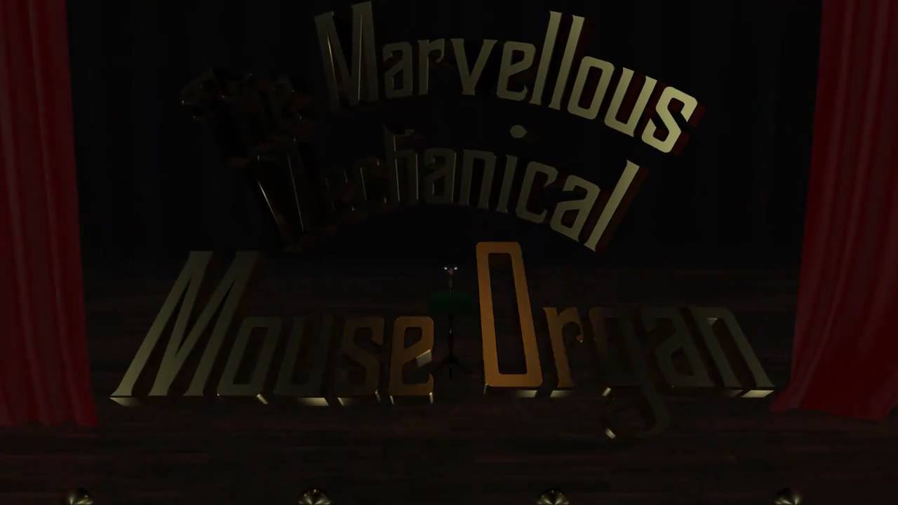 The Marvellous Mechanical Mouse Organ
