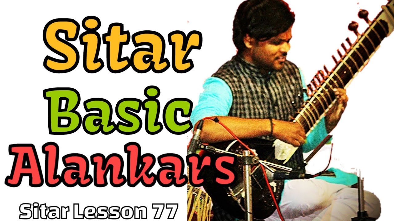 Basic Alankar Of Sitar | Sitar Lesson 77