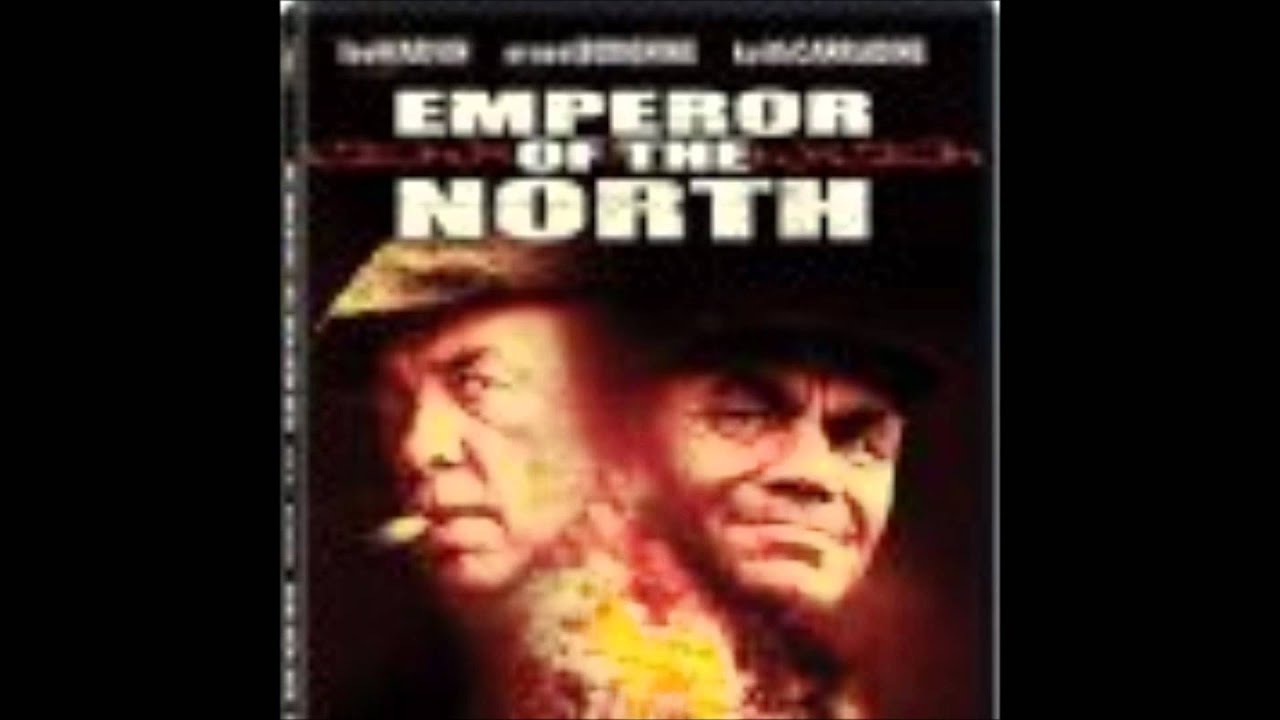 Emperor of the North.wmv