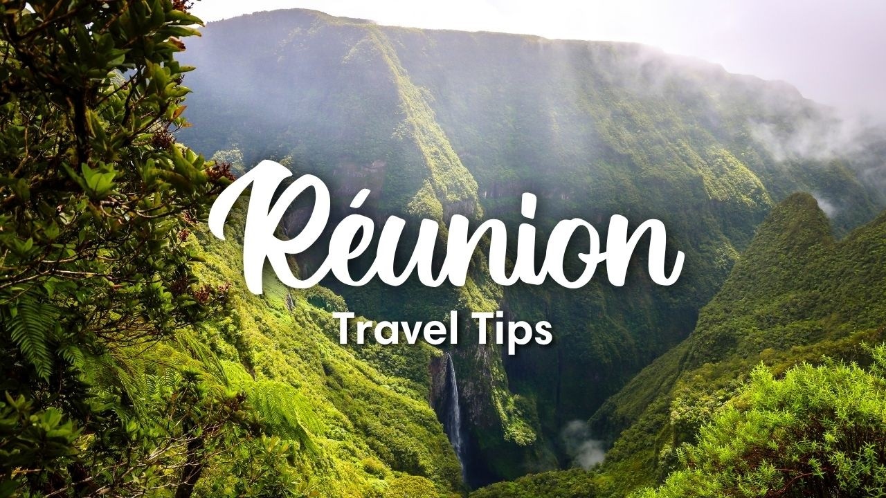 R&Eacute;UNION ISLAND TRAVEL TIPS (2026) | Essential Things To Know Before You Go To La R&eacute;union