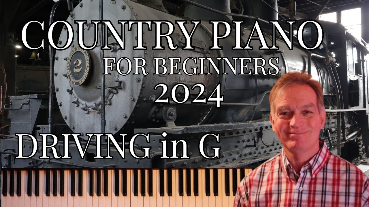 COUNTRY PIANO FOR BEGINNERS!  DRIVING PIANO IN G!