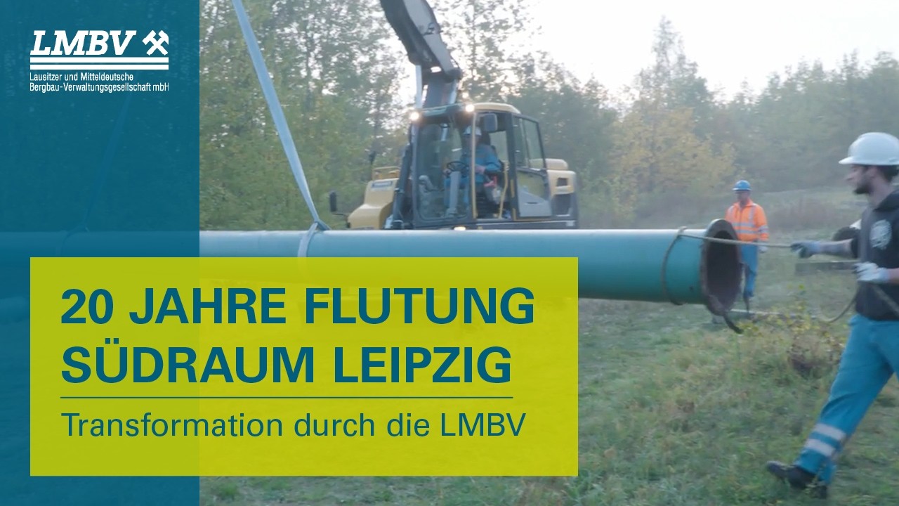 20 Jahre Flutung Südraum Leipzig – Transformation durch die LMBV