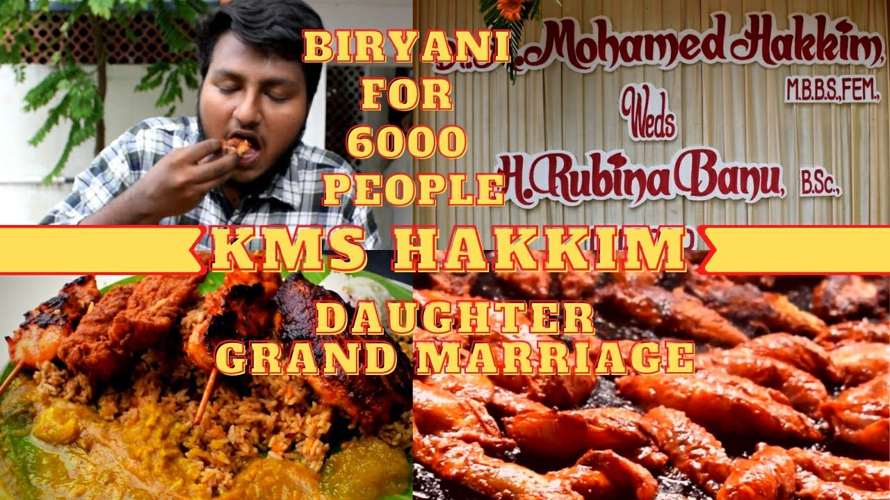 KMS HAKKIM DAUGHTER'S GRAND MARRIAGE | BIRYANI FOR 6K PEOPLE|KMS HAKKIM BIRYANI|FOODIE TIME'S|TRICHY