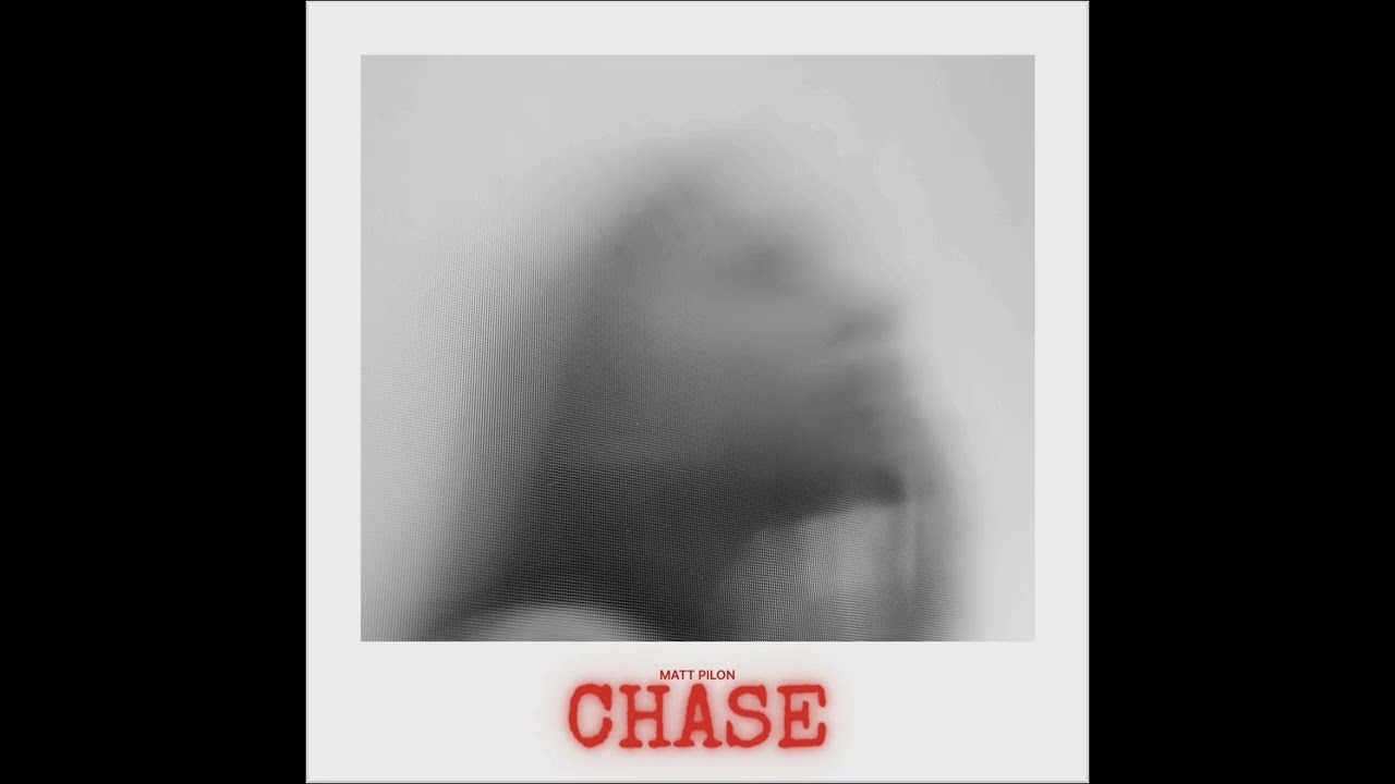 Matt Pilon - Chase (Audio)