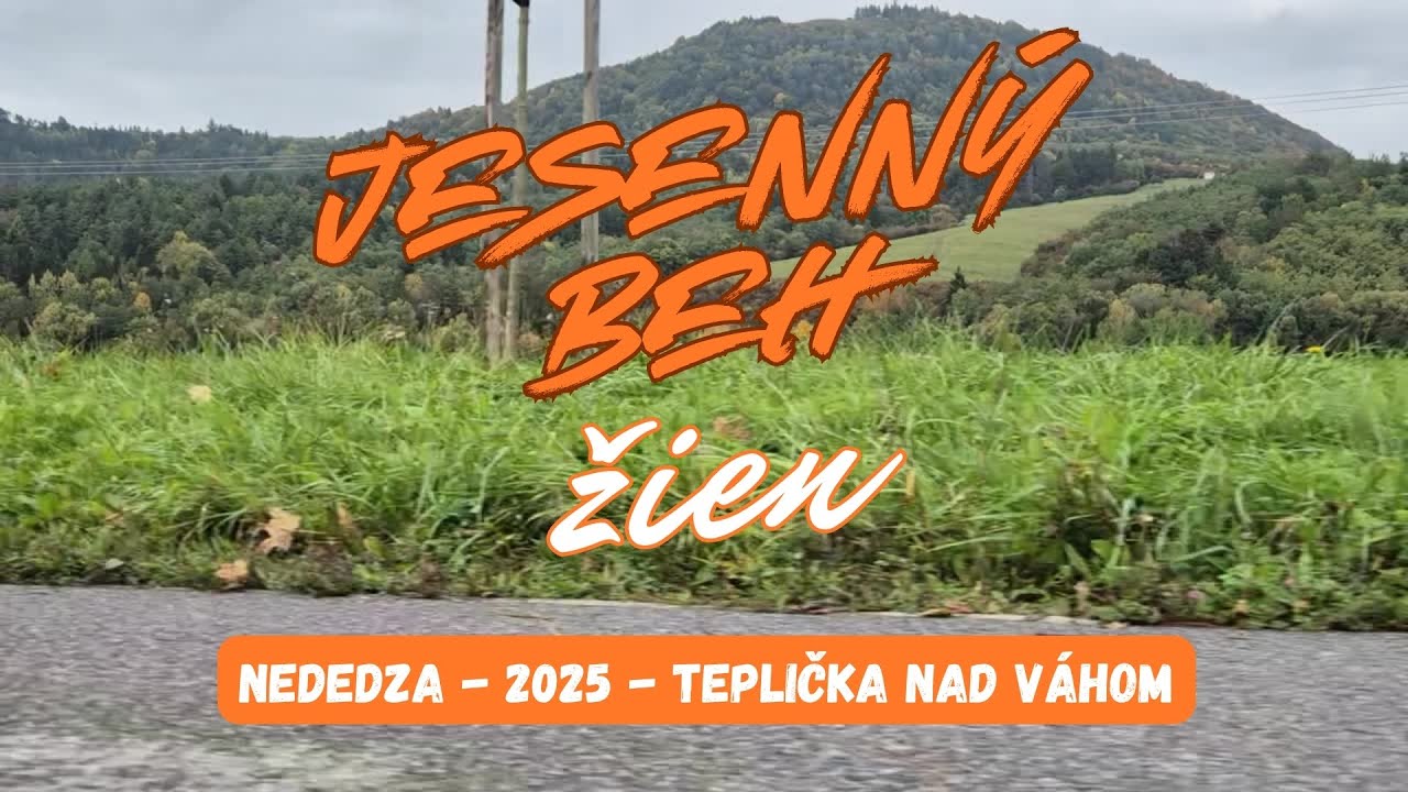 Jesenný beh pre ženy 2025 - Nededza - Teplička nad Váhom