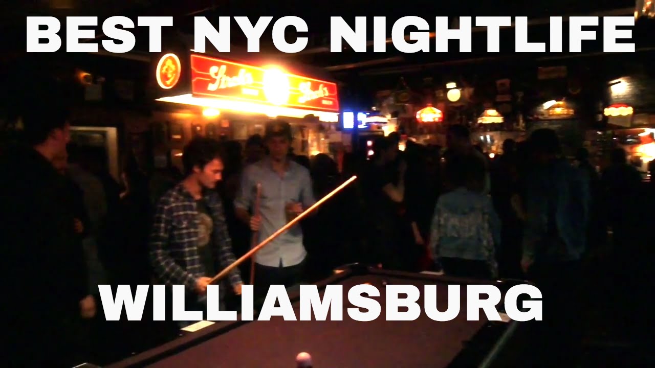 Williamsburg Brooklyn Nightlife - Best Places To Go!