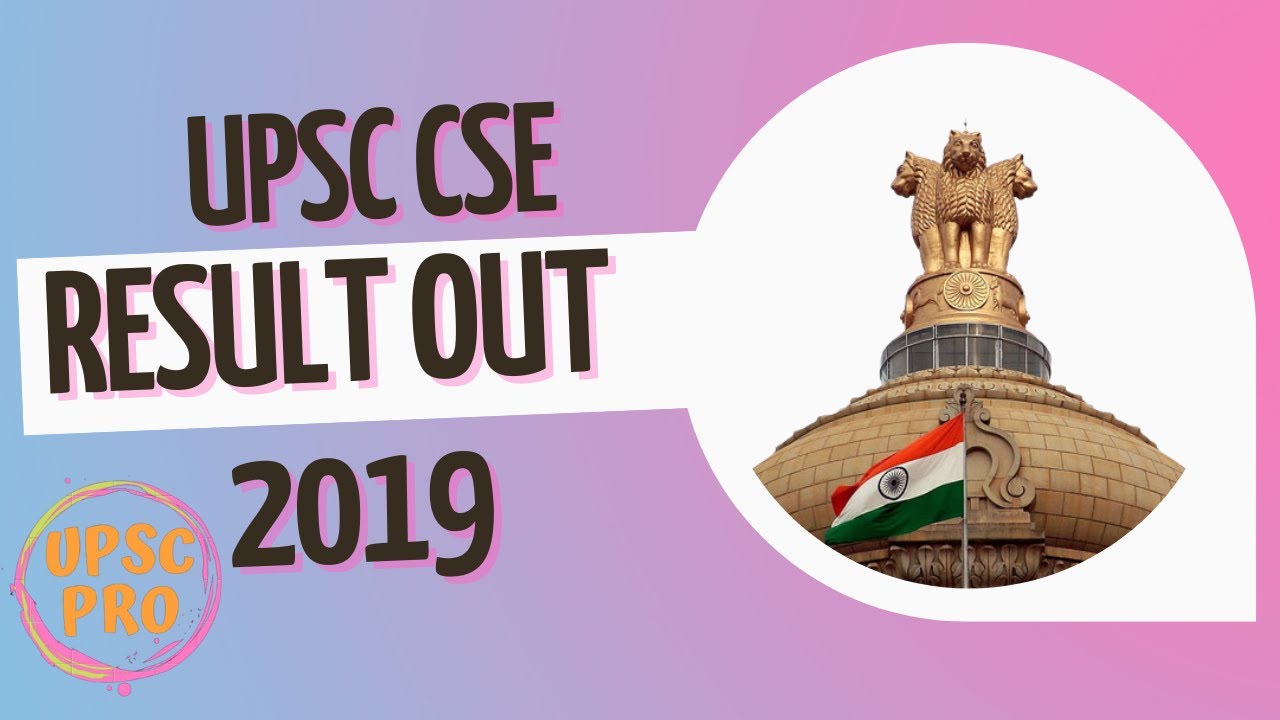 UPSC CSE 2019 Results are out!!!!