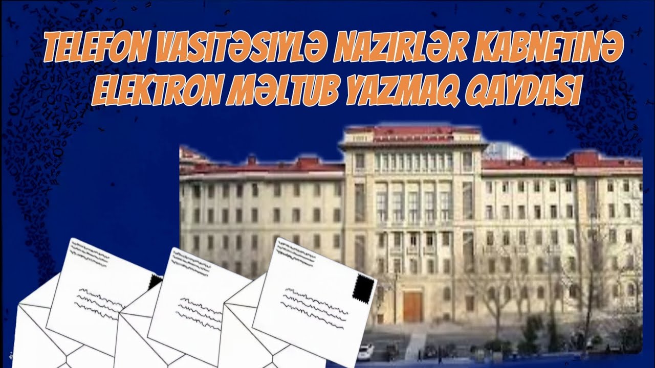 Nazirlər kabnetinə elektron məktub yazmaq qaydasi
