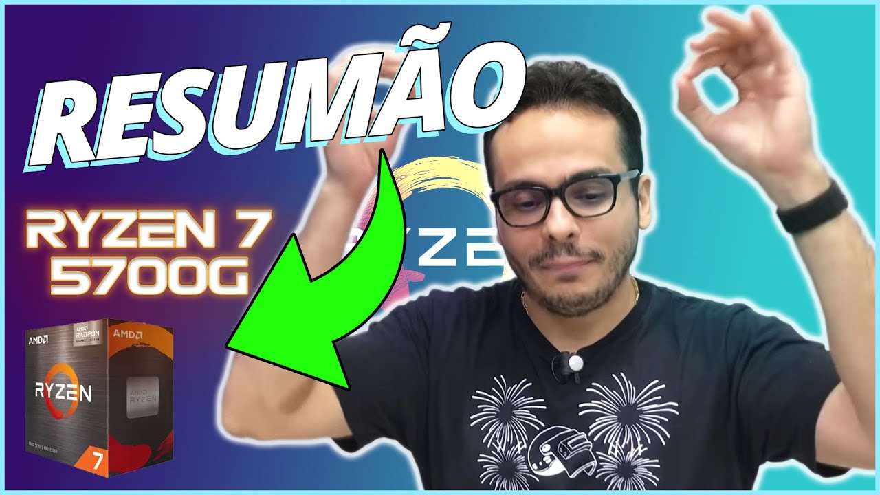RESUMÃO DA SÉRIE QUE FIZEMOS + RYZEN 5600G VS 5700G O QUE MUDA ENTRE ELES ?!