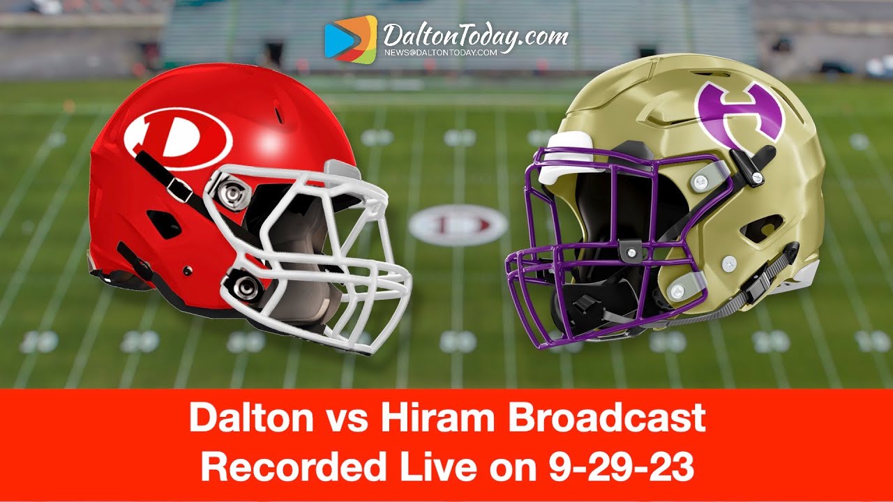 Dalton High School Football vs Hiram Game 6-2023