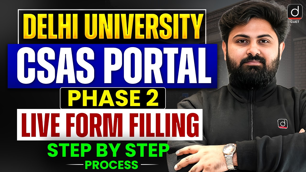 DU CSAS Phase 2 2026 | Delhi University Preference Filling Step-by-Step | Complete Form Filling