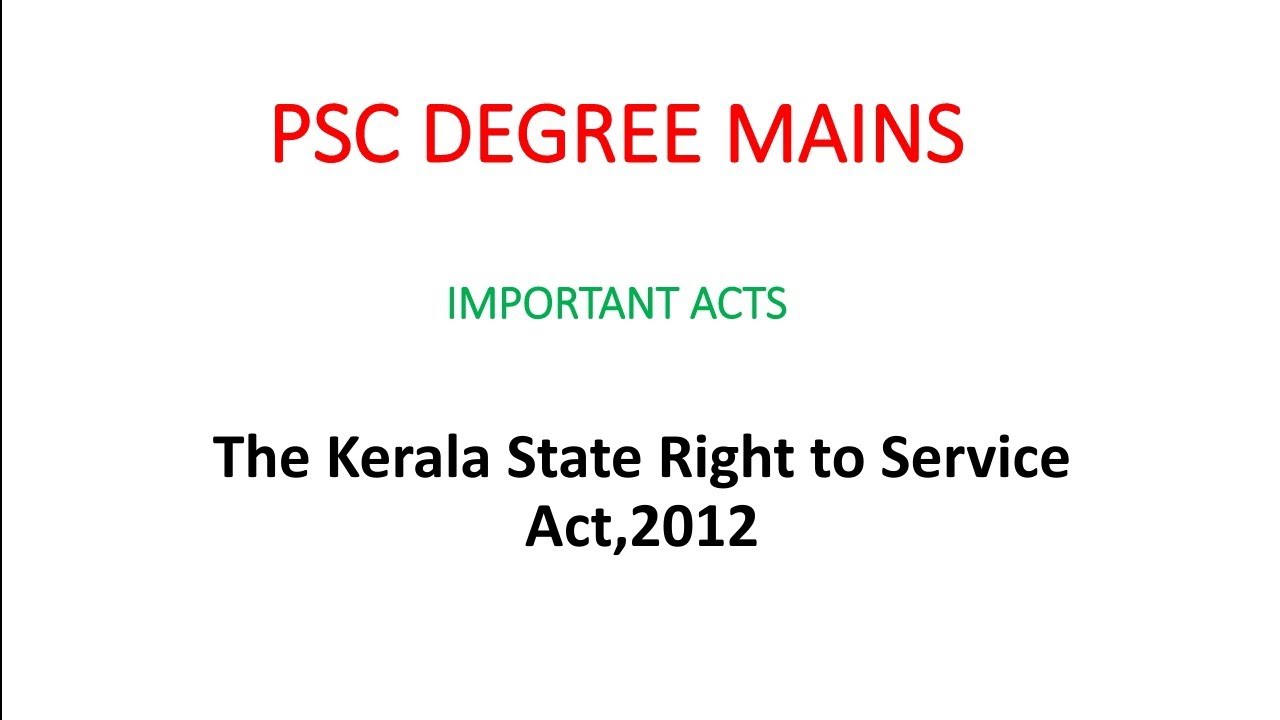 Secretariat Assistant/ Kerala State Right to Service Act, 2012/ PSC Degree Mains