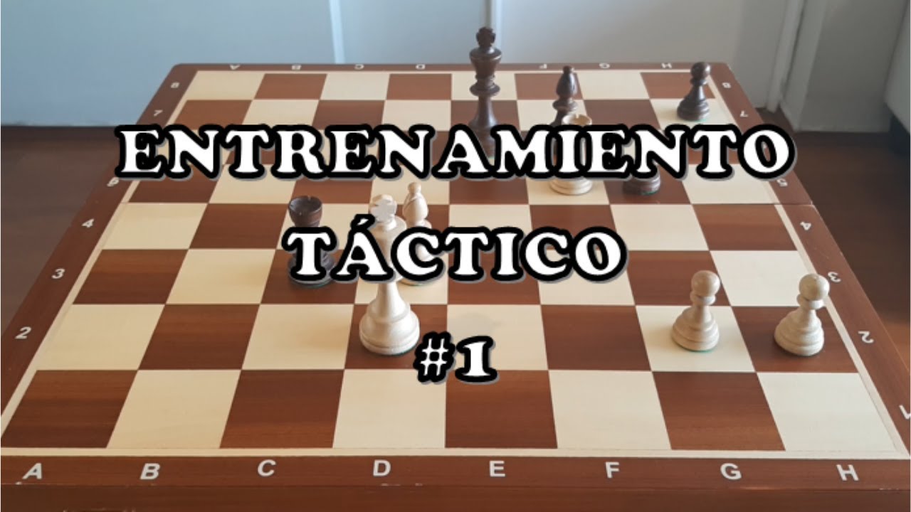 Entrenando Táctica en Ajedrez #1 [Tablero Real]