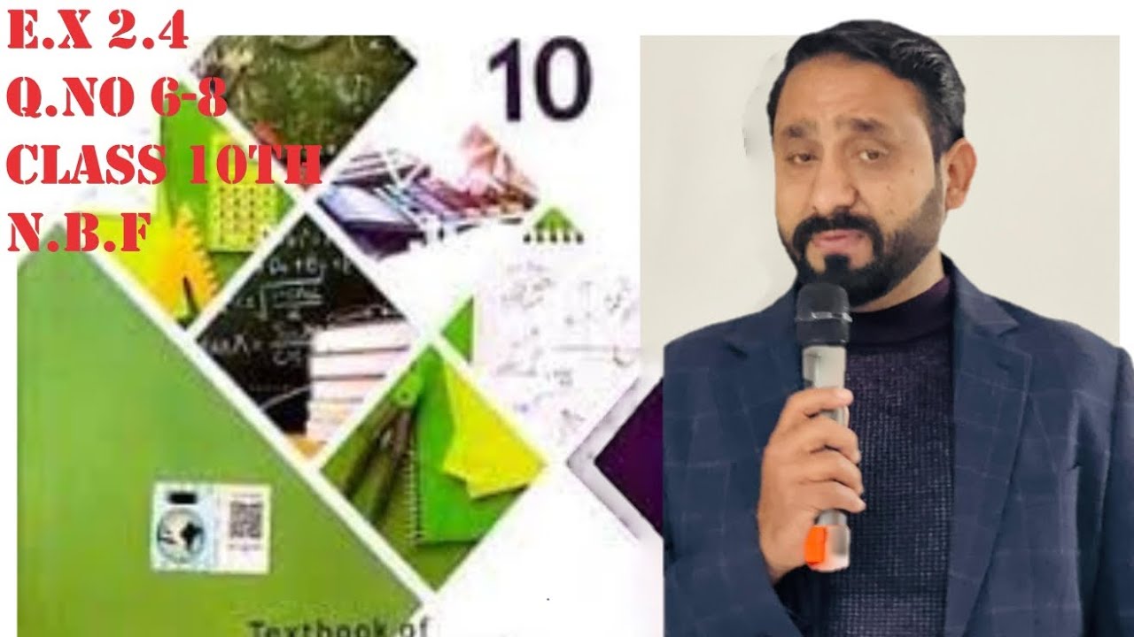 MATH E.X 2.4 Q no 6-8 class 10th NBF