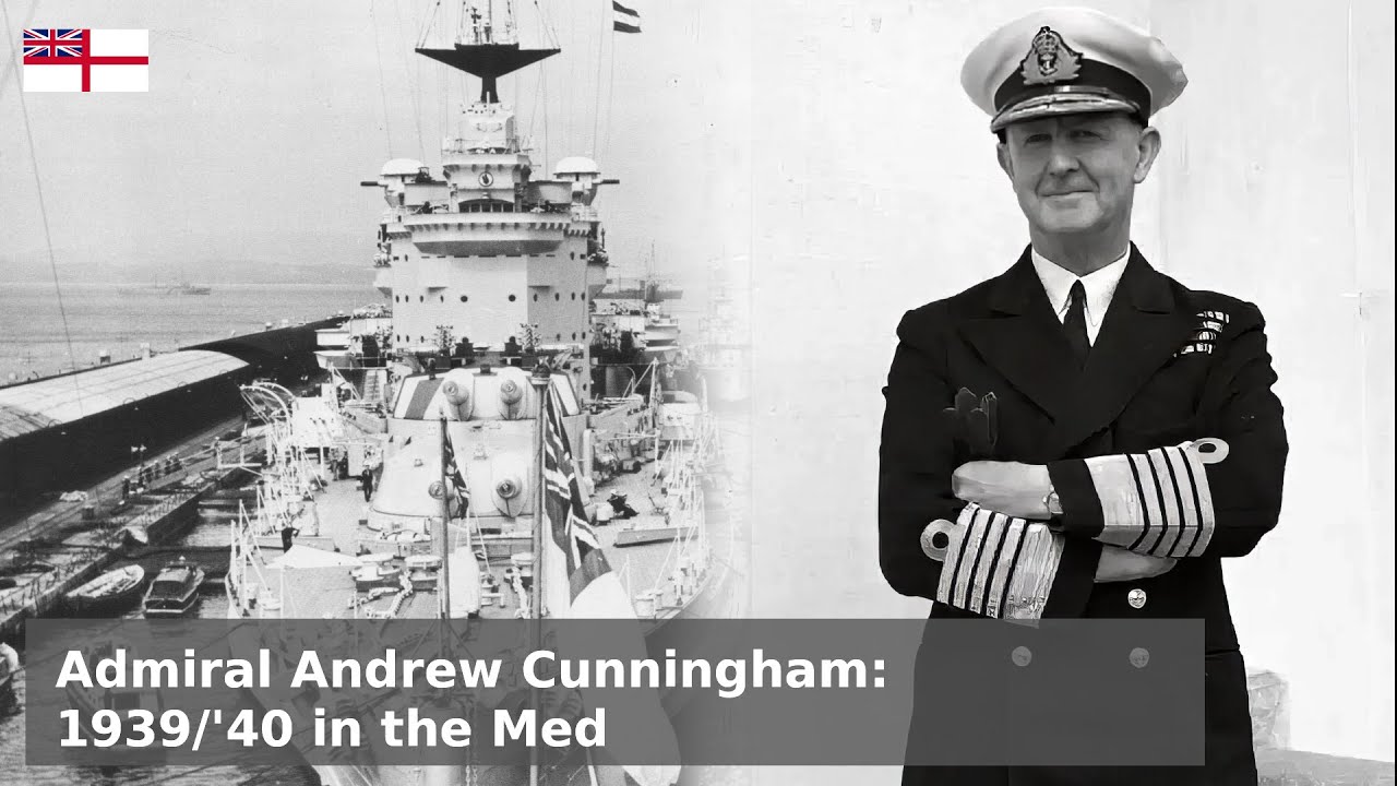 Admiral Andrew Cunningham -  War, France and Italy (Part 3)