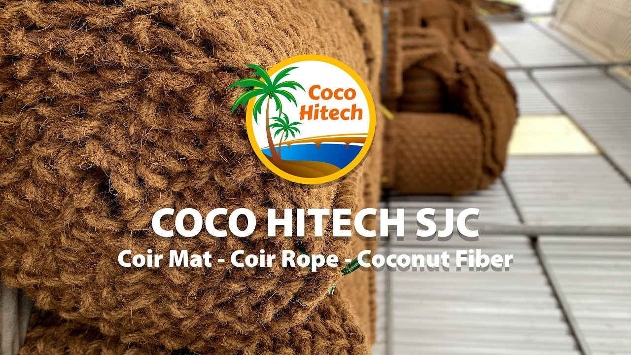 Vietnam Coir Mat - Coir Rope -  Coconut Fiber | COCO HITECH | +84938244404 | Korea sub