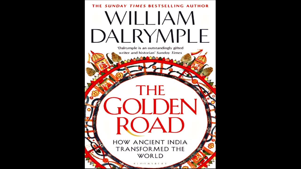 THE GOLDEN ROAD: How Ancient India Transformed The World | William Dalrymple | Hindi Audiobook 