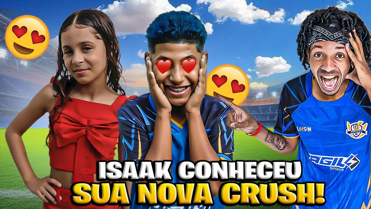 O Isaak conheceu a nova CRUSH dele! *adeus nova marta e tayla?!
