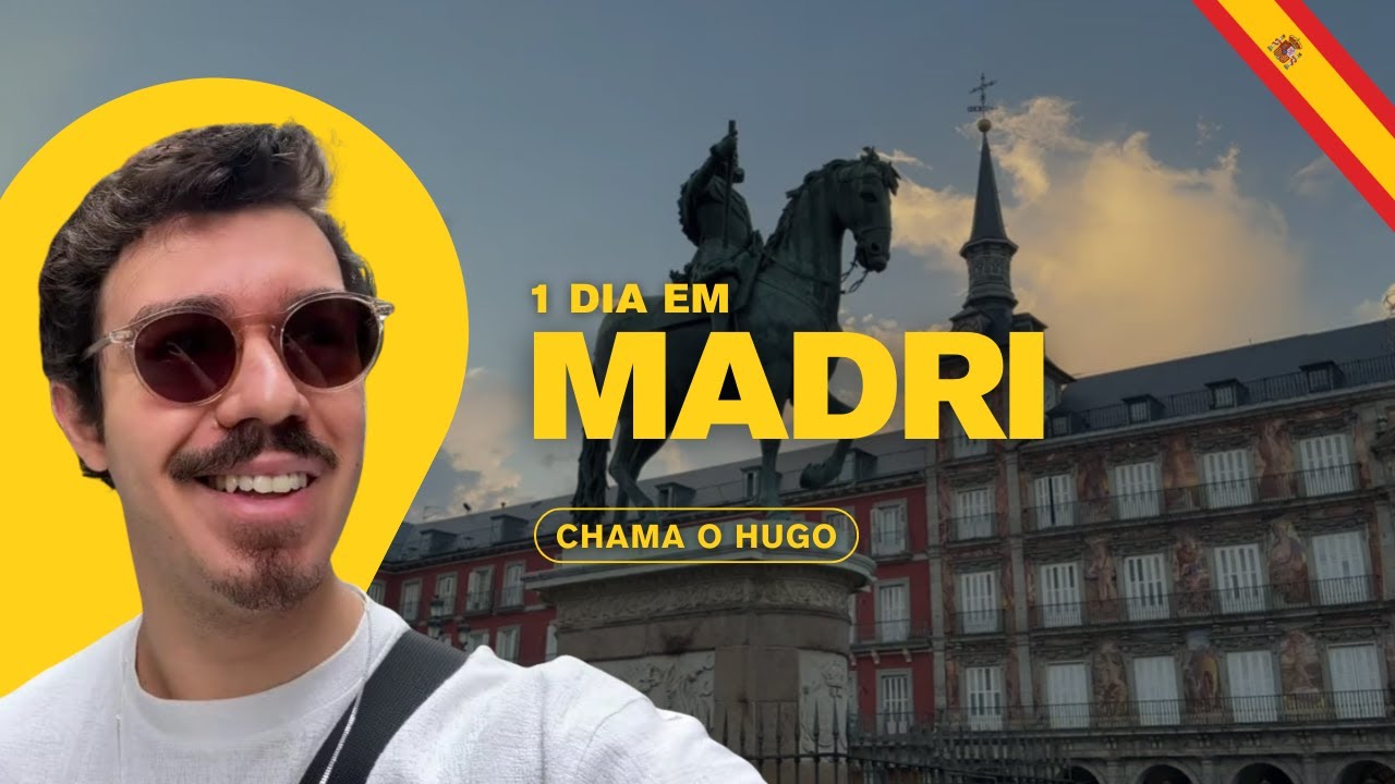 👉 Madrid em 1 dia: o que fazer na capital da Espanha? 🇪🇸 | Chama o Hugo