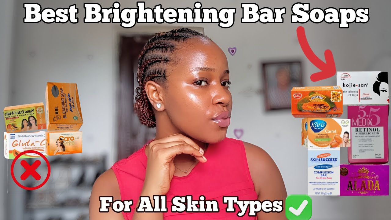 Best Brightening Soaps for Glowing Skin | Dark Spot & Hyperpigmentation|Top Review #bodycare