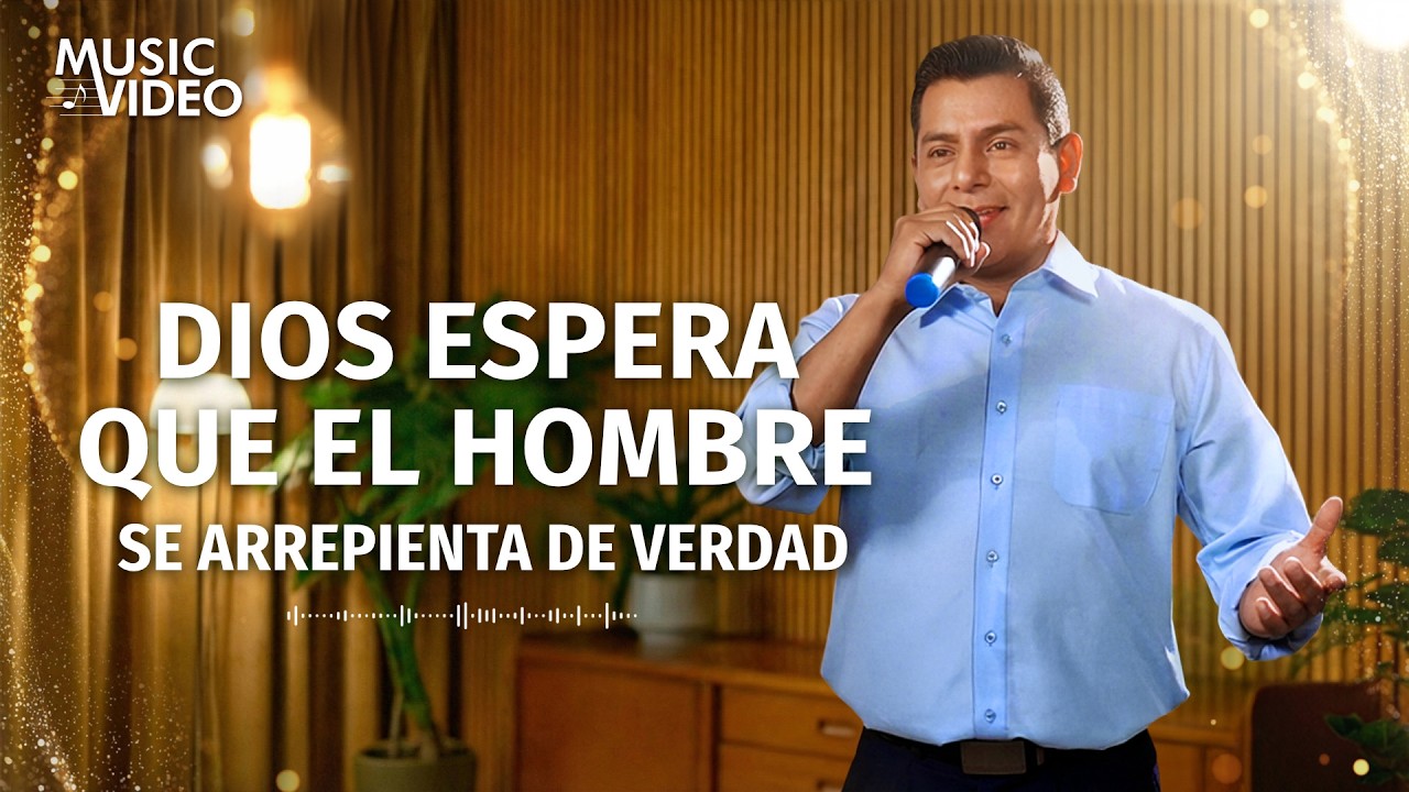 Música cristiana | Dios espera que el hombre se arrepienta de verdad