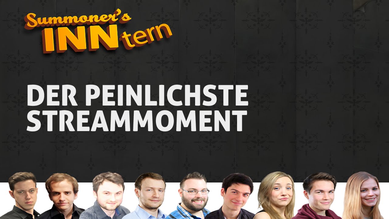 Der peinlichste Streammoment - Summoner's INNtern #1