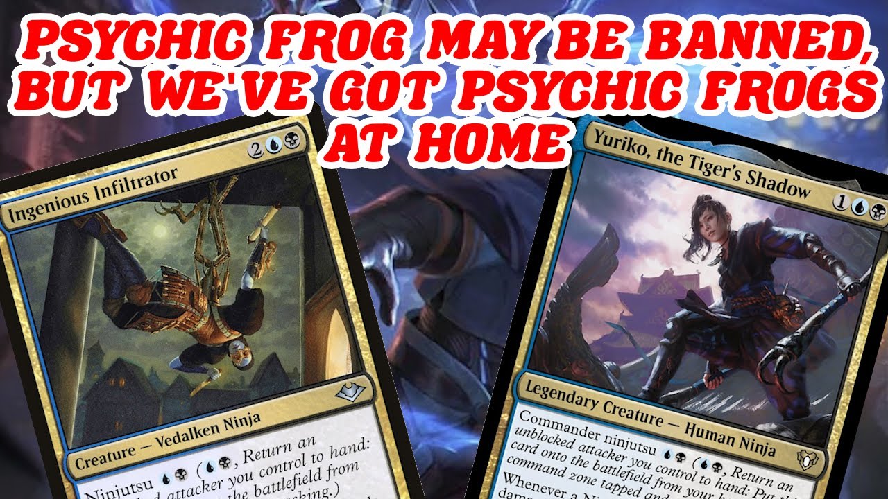 PSYCHIC FROG MAY BE BANNED, BUT WE'VE GOT PSYCHIC FROGS AT HOME! Legacy Dimir Ninjas MTG