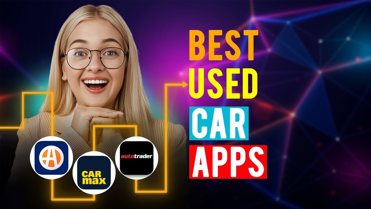 Best Used Car Apps: iPhone & Android (Which is the Best Used Car App?)