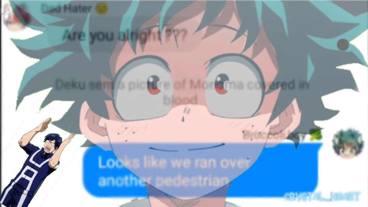 Deku ran over a pedestrian??? ||Mha texts||Dora skit