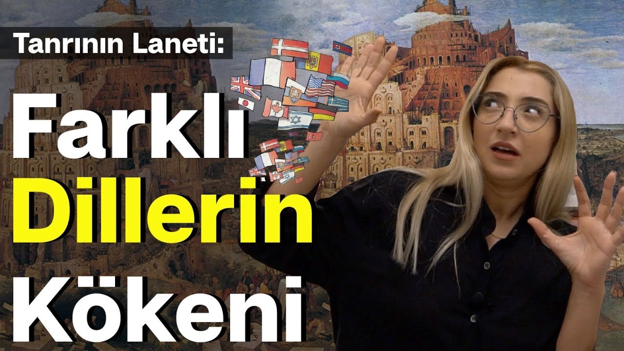 Tanrının Laneti Üzerimizde! Farklı Diller Nasıl Oluştu?