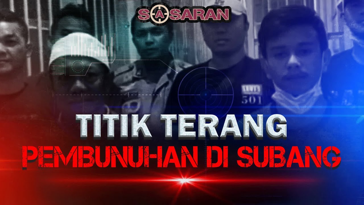 Setelah Dua Tahun, Pembunuhan Berencana di Subang Menemukan Titik Terang? | SASARAN