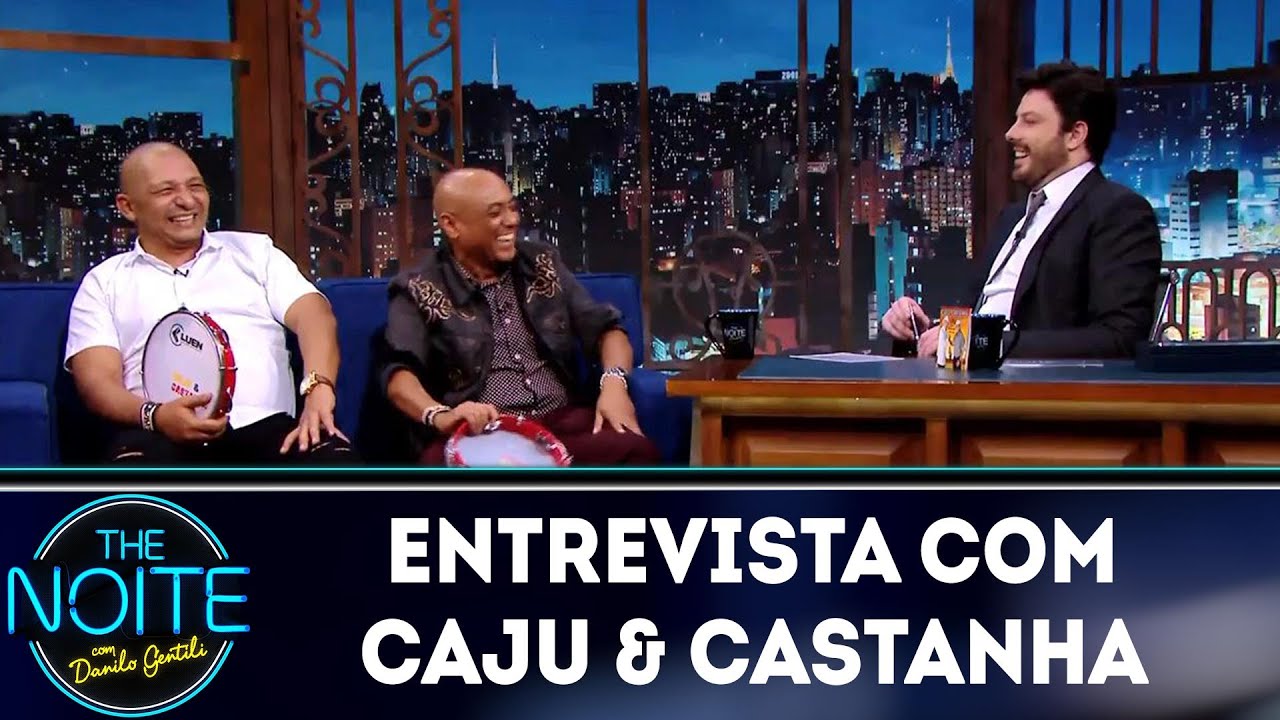 Entrevista com Caju & Castanha  | The Noite (09/05/19)