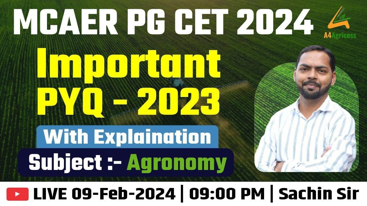 MCAER PG CET 2024 || Agronomy PYQ with explanation || 09.02.2024