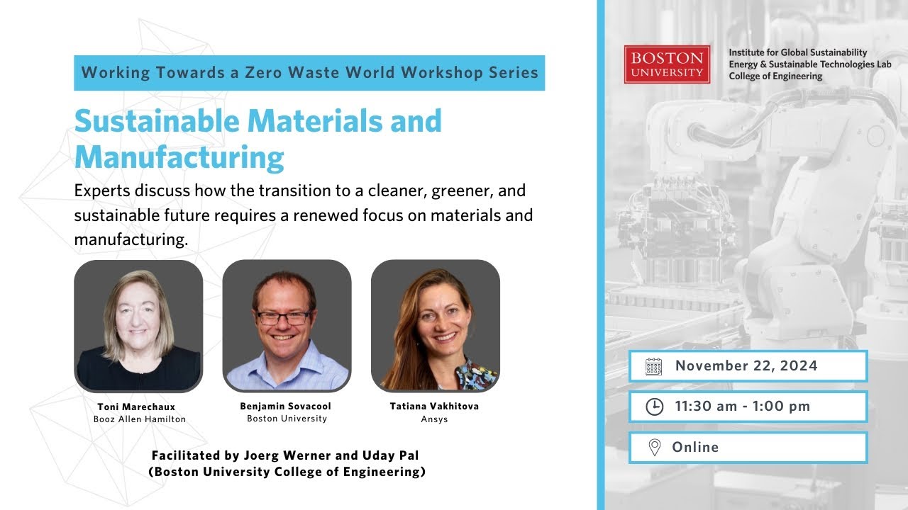 Working Towards a Zero Waste World: Sustainable Materials & Manufacturing