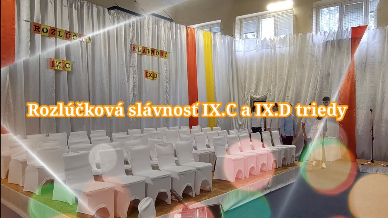 Rozlúčková slávnosť IX.C a IX.D triedy