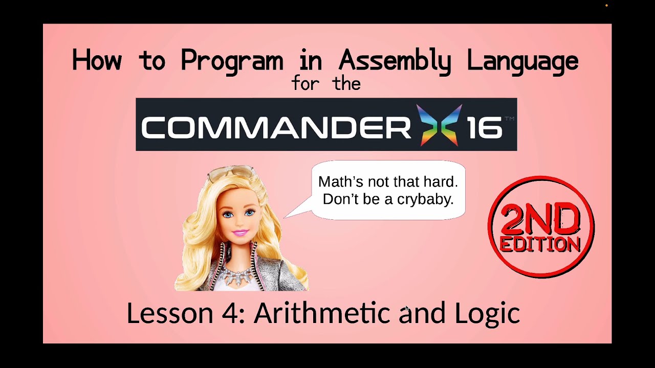 Arithmetic and Logic: Commander X16 Assembly Language Tutorial, Lesson 4 - 2nd Edition