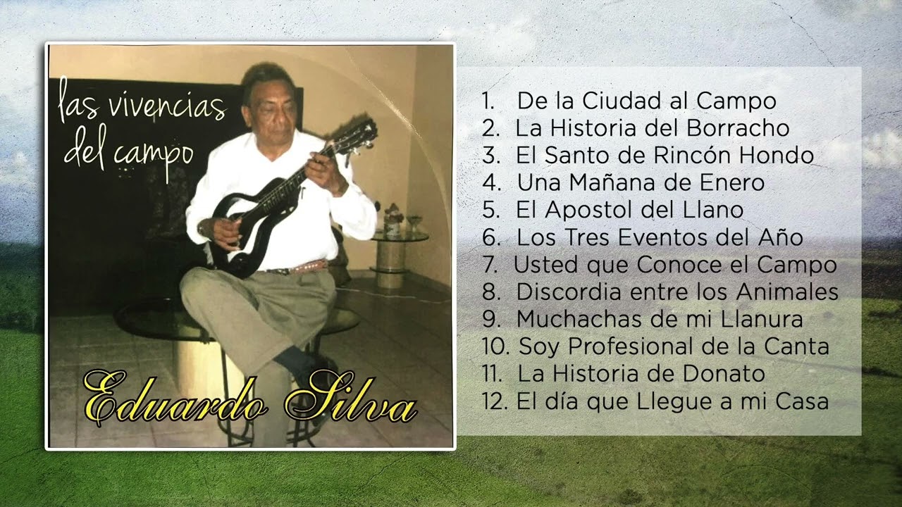 Las Vivencias Del Campo - Eduardo Silva