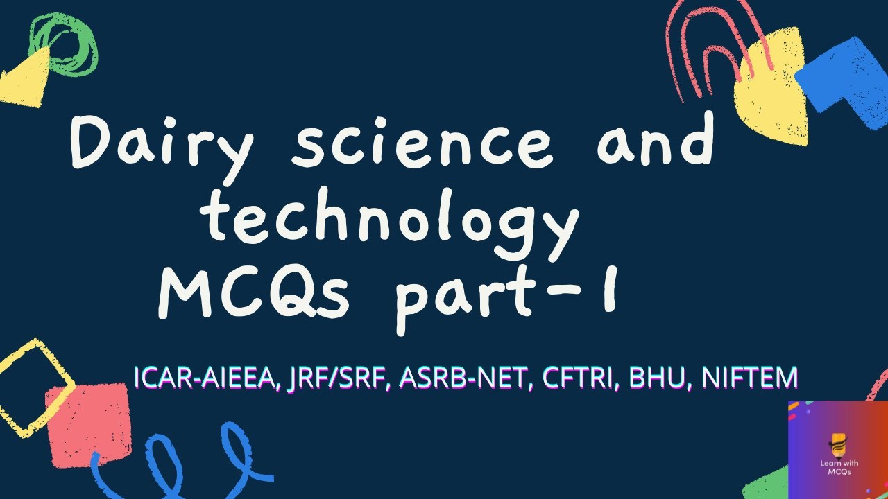 Dairy science and technology MCQs part one