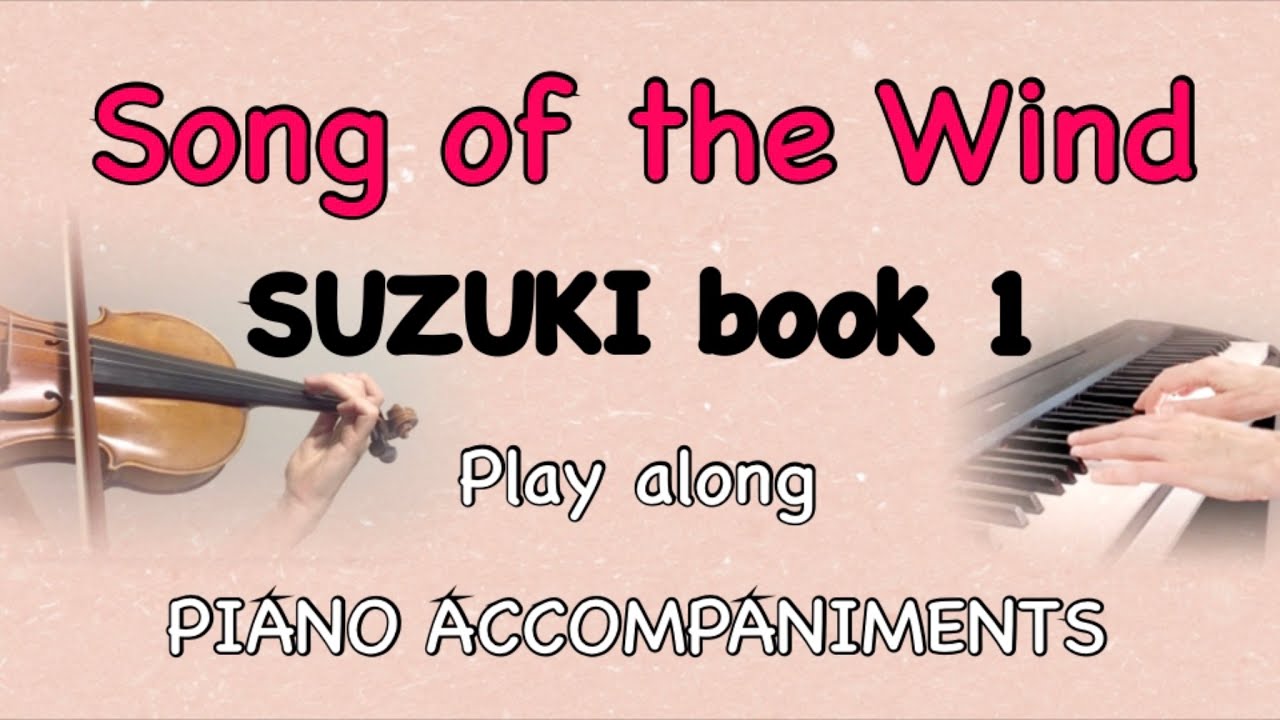 SONG OF THE WIND | SUZUKI VIOLIN BOOK 1 - Violin practice play-along with Piano accompaniments