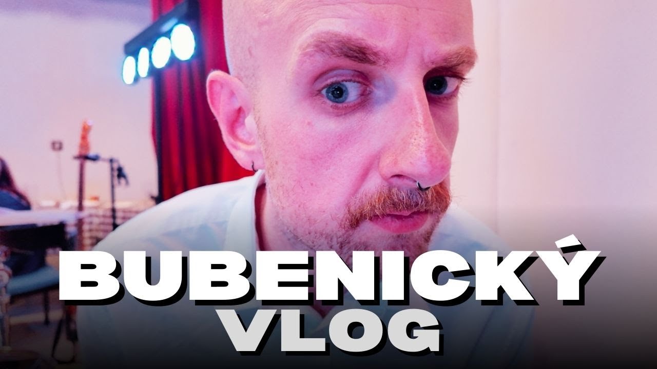 BUBENICKÝ VÍKENDOVÝ VLOG 