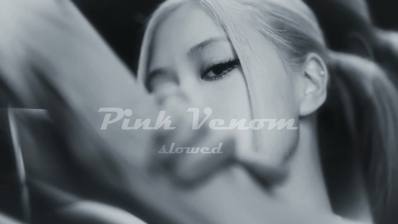 BLACKPINK - 'Pink Venom' (slowed instrumental)
