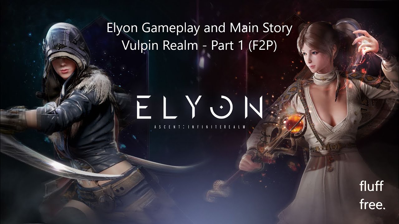 Elyon Gameplay and Main Story - Vulpin Realm Part 1 (F2P)