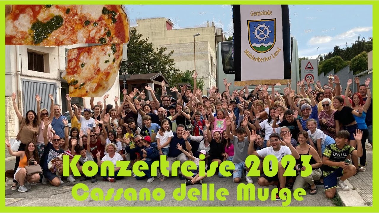 KONZERTREISE Italien - PARTNERSTADT - Cassano delle Murge - Mühlenbecker Land