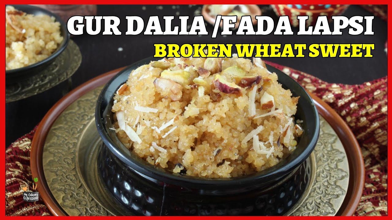 Gur Daliya | Fada Lapsi | Dalia with Jaggery | How to make Daliya with Jaggery in Pressure Cooker