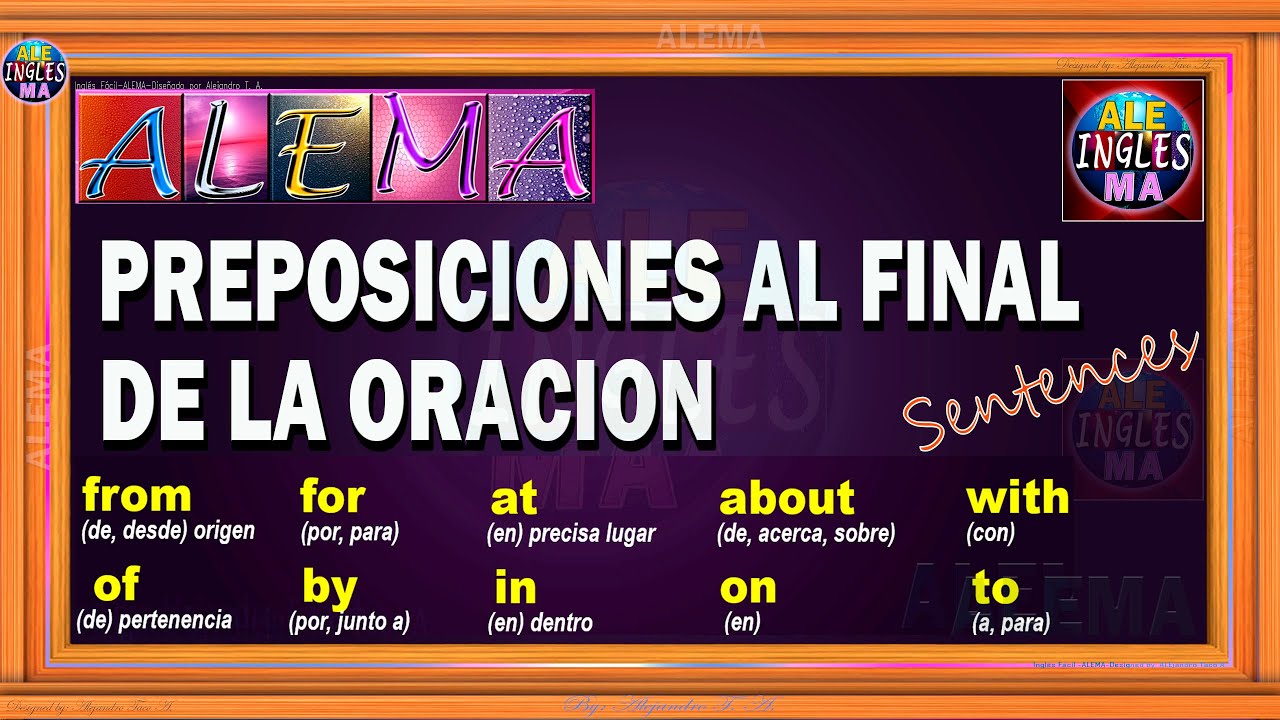 Como Usar Preposiciones Al Final De La Oraci&oacute;n - Preposiciones En Ingles