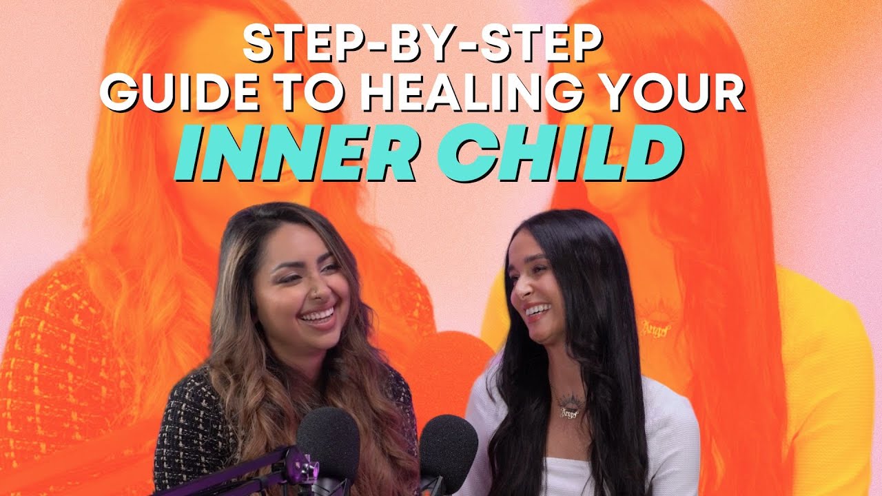 A Step-by-Step Guide To Healing Your Inner Child with Carina Talla